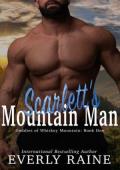 Scarlett’s Mountain Man (Daddies of Whiskey Mountain #1)