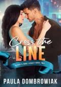 Cross the Line (Blood & Bone Legacy #2)