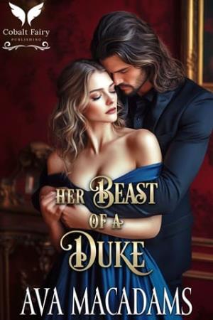 Her Beast of a Duke (Brides of Scandal #2)