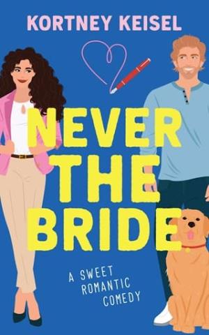 Never the Bride (Always Say Never #2)