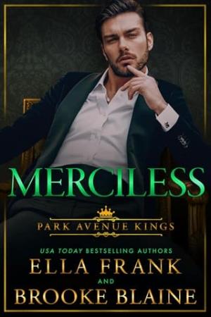 Merciless (Park Avenue Kings #4)