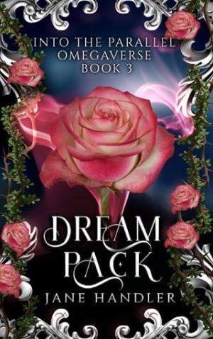 Dream Pack (Into The Parallel Omegaverse #3)