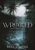 Wrecked (The Westin Legacies #1)