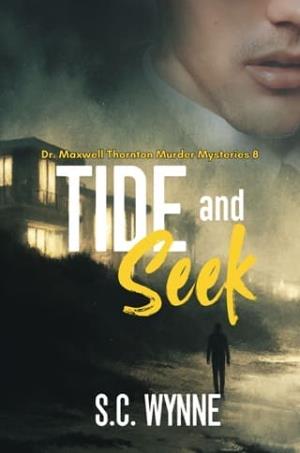 Tide and Seek (Dr. Maxwell Thornton Murder Mysteries #8)