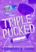 Triple Pucked (Bay Rebels #5)