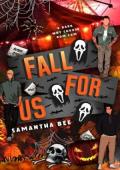 Fall For Us