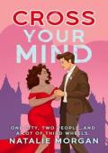 Cross Your Mind (Little x Trilogy #1)