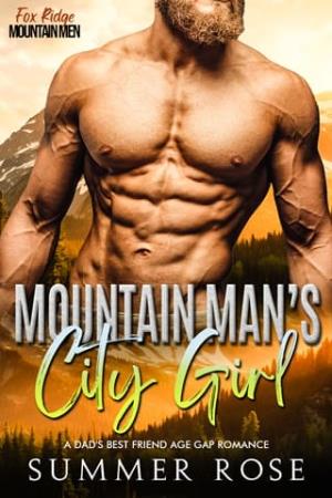 Mountain Man’s City Girl (Fox Ridge: Mountain Men #4)