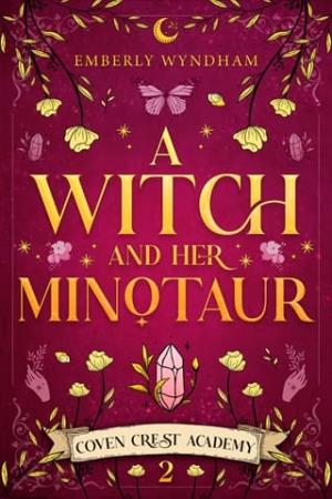 A Witch and Her Minotaur (Coven Crest Academy #2)