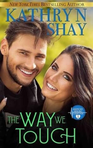 The Way We Touch (Harmony Healing Collective #1)