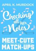 Checking All Her Notes (Meet-Cute Match-Ups #5)