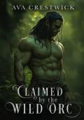Claimed By the Wild Orc