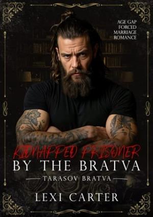 Kidnapped Prisoner By the Bratva (Tarasov Bratva #14)