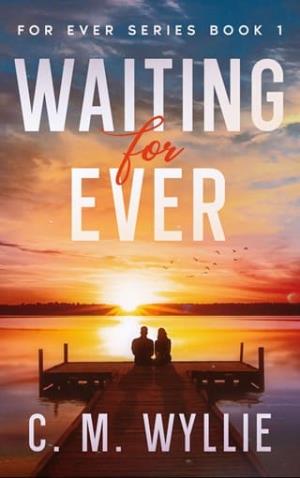 Waiting For Ever (For Ever #1)