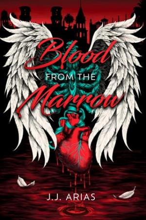 Blood from the Marrow (Lilith’s Legacy #2)