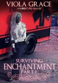 Surviving Enchantment, Part One (An Obscure Magic #13)