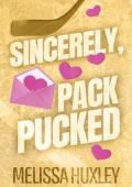Sincerely, Pack Pucked (Pucking Pregnant #5)