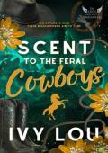 Scent to the Feral Cowboys (The Eros Institute Omegaverse #2)