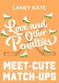 Love and Other Penalties (Meet-Cute Match-Ups #4)