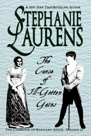 The Curse of Ill-Gotten Gains (The Casebook of Barnaby Adair #12)