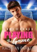 Playing the Game (Love Goals #2)