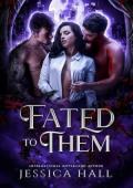 Fated to Them (Forbidden Love #1)