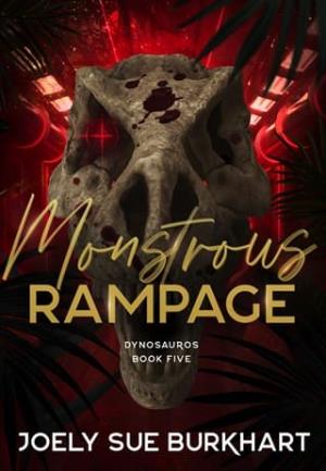 Monstrous Rampage (Dynosauros #5)