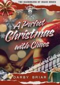 A Perfect Christmas with Chaos (Harbingers of Chaos)