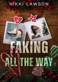 Faking All the Way