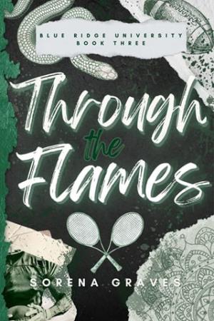 Through the Flames (The Big Boys of BRU #3)