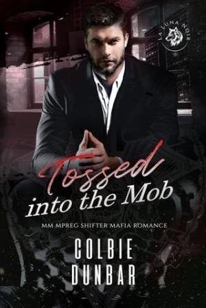 Tossed into the Mob (The Wolves of La Luna Noir #4)