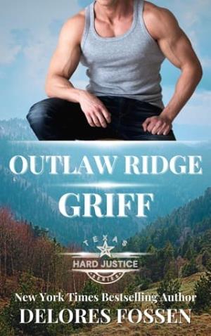 Outlaw Ridge: Griff (Hard Justice: Outlaw Ridge #8)