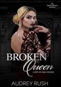 Broken Queen (The Marked Blooms Syndicate #3)