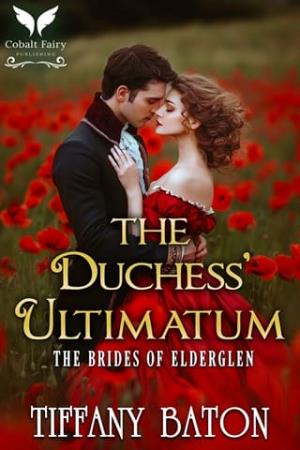 The Duchess’ Ultimatum (The Brides of Elderglen #5)