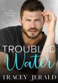 Troubled Water (Devotion #3)