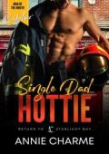 Single Dad Hottie (Return to Starlight Bay #21)