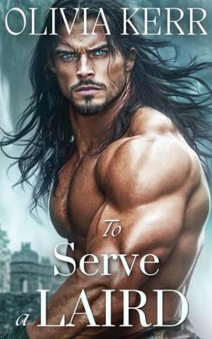 To Serve a Laird (English Brides and Highland Vows #2)