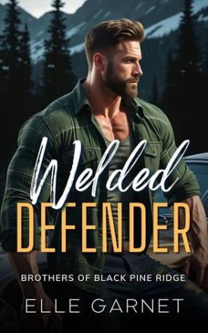 Welded Defender (Brothers of Black Pine Ridge #1)