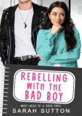 Rebelling With the Bad Boy (Most Likely To #3)