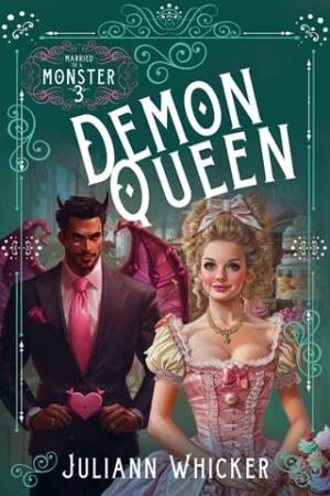 Demon Queen (Married to a Monster #3)