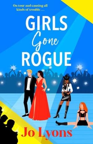 Girls Gone Rogue (Girls #2)