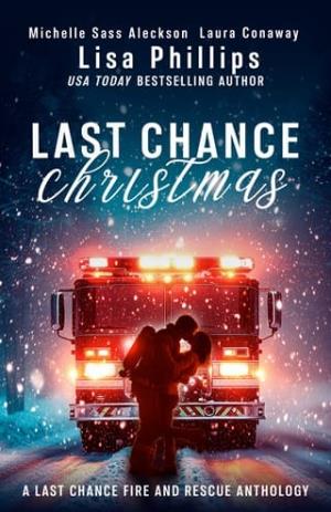 Last Chance Christmas (Last Chance Fire and Rescue #9)
