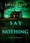 Say Nothing (Alison Payne #3)