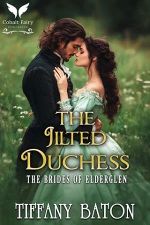 The Jilted Duchess (The Brides of Elderglen #4)