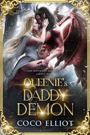 Queenie’s Daddy Demon (Filthy Fairy-tales #3)