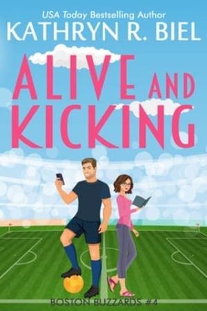 Alive and Kicking (Boston Buzzards #4)