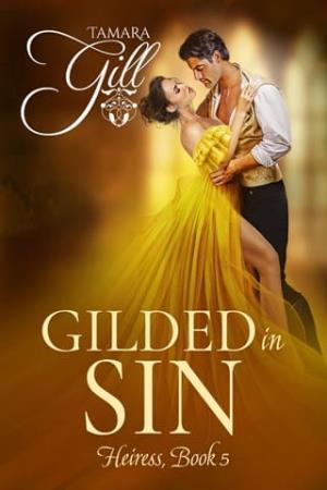 Gilded in Sin (Heiress #5)