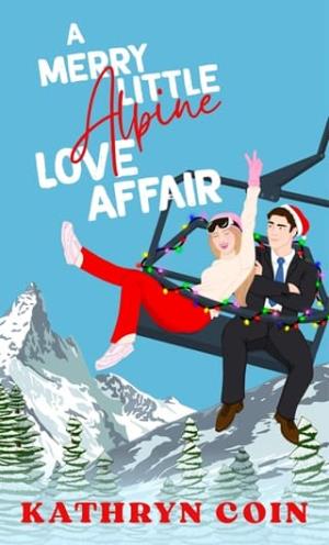A Merry Little Alpine Love Affair