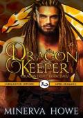 Dragon Keeper (Dragon Home #2)