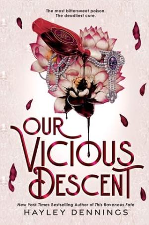 Our Vicious Descent (This Ravenous Fate #2)